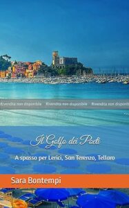 radiotusciaevents.com Il Golfo dei Poeti – A spasso per Lerici, San Terenzo, Tellaro
