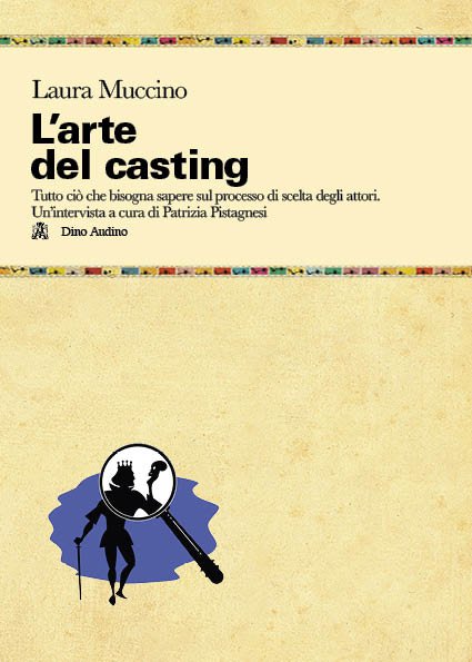 L’arte del Casting" di Laura Muccino