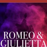 radiotusciaevents.com un evento teatrale di grande rilievo: una reinterpretazione contemporanea del celebre capolavoro di William Shakespeare, Romeo e Giulietta