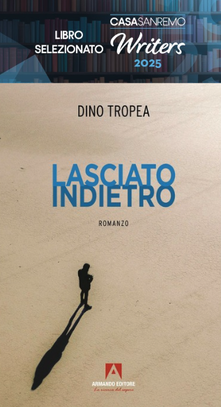 radiotusciaevents.com Il libro "Lasciato Indietro" del romano Dino Tropea in concorso a Sanremo Writers 2025: un viaggio tra parole, musica e resilienza
Il libro autobiografico del romano Dino Tropea, in concorso a Sanremo Writers 2025, trova nei testi delle canzoni in gara un dialogo emotivo che amplifica il messaggio di rinascita e determinazione.