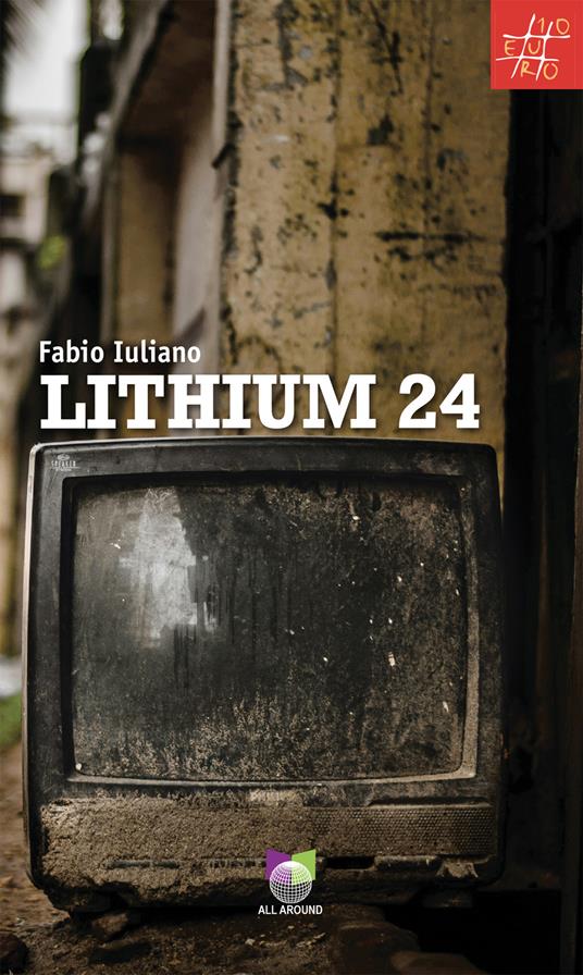 “Lithium 24”, il nuovo libro di Fabio Iuliano,
