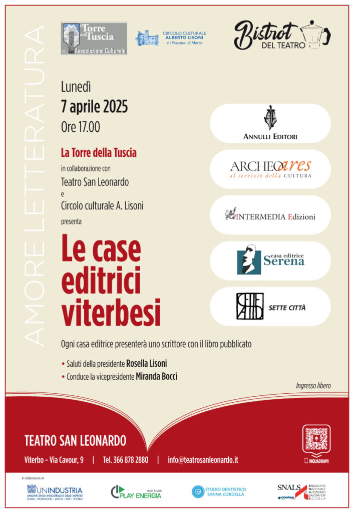 radiotusciaevents.com La Torre della Tuscia e il Teatro San Leonardo presentano "Le Case Editrici Viterbesi" Un'occasione unica per scoprire i talenti letterari del territorio Viterbo - L'Associazione Culturale "La Torre della Tuscia", in collaborazione con il Teatro San Leonardo e il Circolo Culturale A.Lisoni, è lieta di annunciare l'evento "Le Case Editrici Viterbesi", che si terrà il 7 aprile 2025, alle ore 17:00, presso il Teatro Bistrot San Leonardo a Viterbo. Un incontro per esplorare il panorama editoriale viterbese e conoscere da vicino le opere letterarie di autori locali, che, grazie all'impegno delle case editrici del territorio, sono riusciti a far emergere storie, narrazioni e riflessioni arricchendo la cultura e la tradizione della Tuscia. L'evento sarà dedicato a un'accurata selezione di case editrici viterbesi, le quali presenteranno i propri autori e i libri pubblicati, offrendo un'opportunità di confronto diretto con il pubblico e con gli appassionati di lettura. Le case editrici che prenderanno parte all'incontro sono: - Annulli Edizioni, con la partecipazione dell'autore Luciano Dottarelli. -Archeoares Edizioni -Casa Editrice Serena, con la presentazione del libro di Davide De Angelis - Intermedia Edizioni -Sette città Edizioni L'evento sarà arricchito dai saluti e l'intervento della Presidente dell'Associazione Culturale La Torre della Tuscia e scrittrice Rosella Lisoni, che darà il benvenuto a tutti i partecipanti. La serata sarà moderata da Miranda Bocci, vicepresidente dell'Associazione Culturale La Torre della Tuscia e giornalista, che guiderà il pubblico attraverso la presentazione degli autori e delle loro opere, creando un'atmosfera coinvolgente e dinamica.
