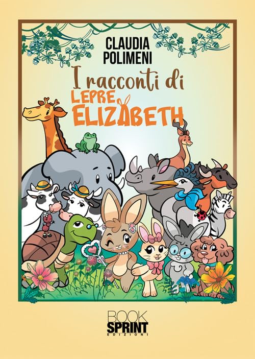 radiotusciaevents.com "Lo specchio dell'Arte" di Manuela Montemezzani è lieta di promuovere "I Racconti di Lepre Elizabeth", un inno alla fantasia e alla forza dell'amicizia,