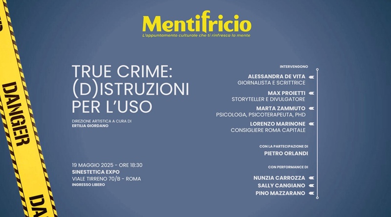 radiotusciaevents.com "Mentifricio – l'appuntamento culturale che ti rinfresca la mente" dal titolo: True Crime: (D)Istruzioni per l'uso.