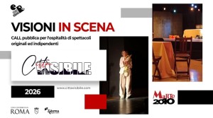 L'Associazione Culturale Marte 2010 lancia "Visioni in Scena", la call pubblica rivolta a compagnie teatrali indipendenti, associazioni culturali, cooperative