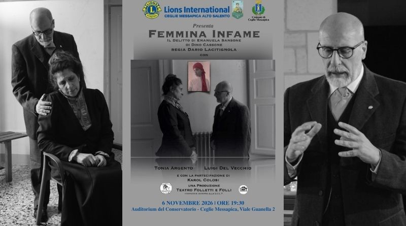 Locandina dello spettacolo Femmina Infame con Tonia Argento, Luigi Del Vecchio e Karol Colosi, il 6 novembre 2026 a Ceglie Messapica.